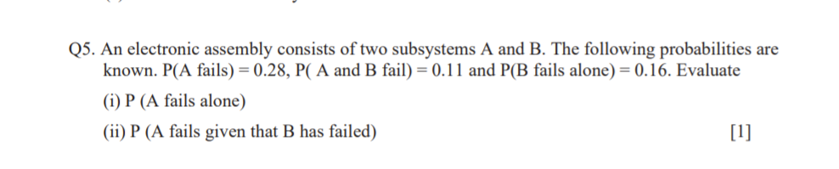 Solved Q5. An Electronic Assembly Consists Of Two Subsystems | Chegg.com