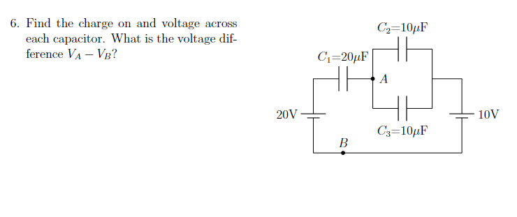 6. Find The Charge On And Voltage Across Each 