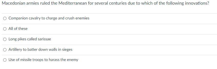 Solved Macedonian armies ruled the Mediterranean for several | Chegg.com