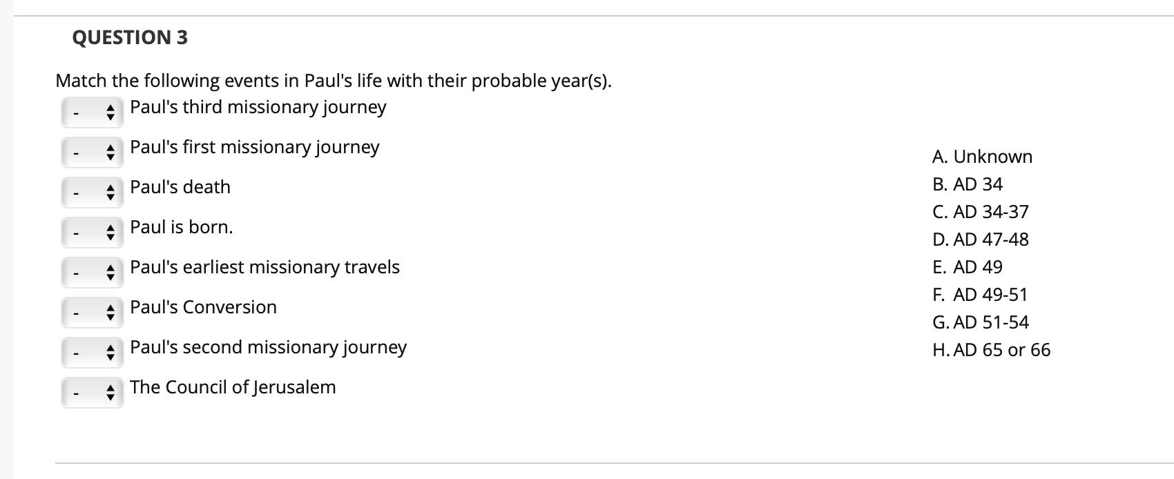 Solved QUESTION 3 Match the following events in Paul's life