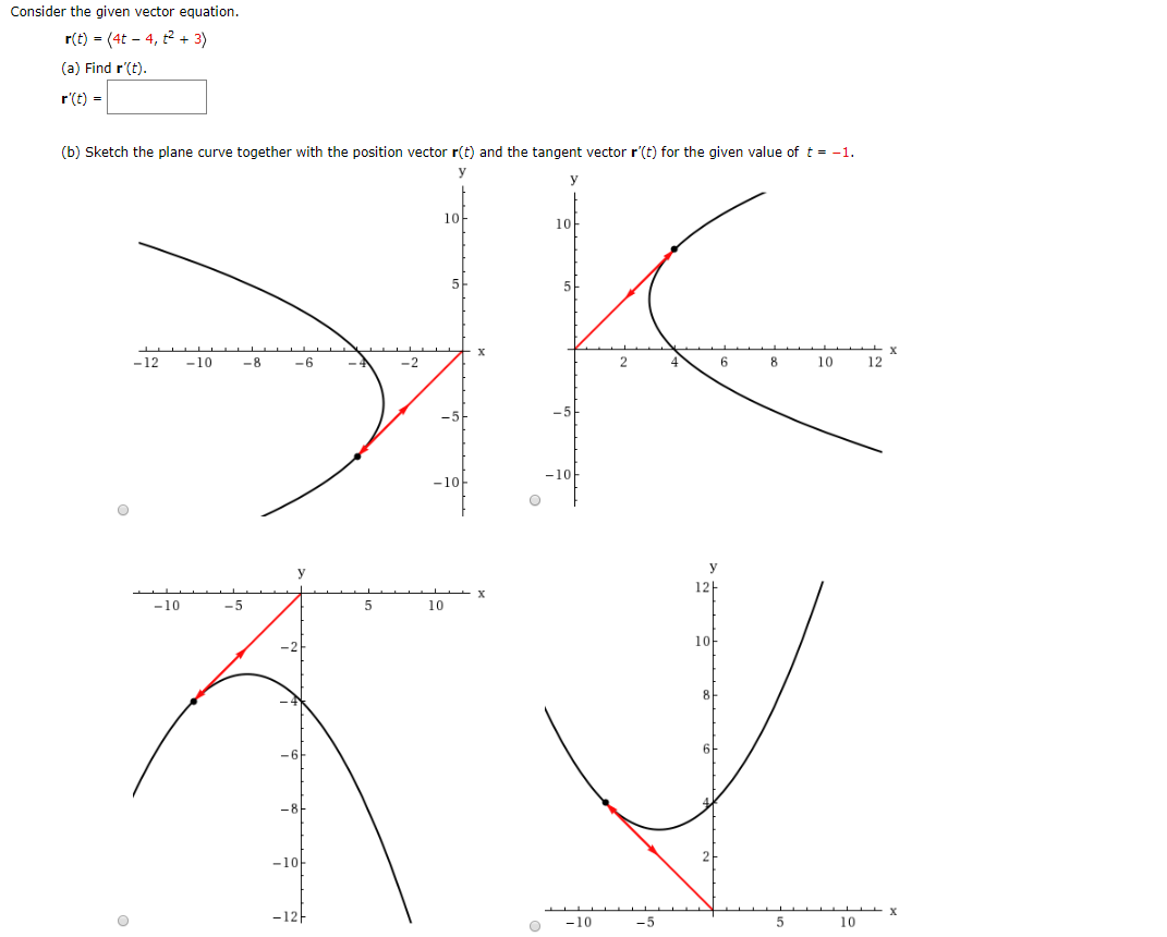 Solved Consider the given vector equation. r(t) = (4t - 4,12 | Chegg.com