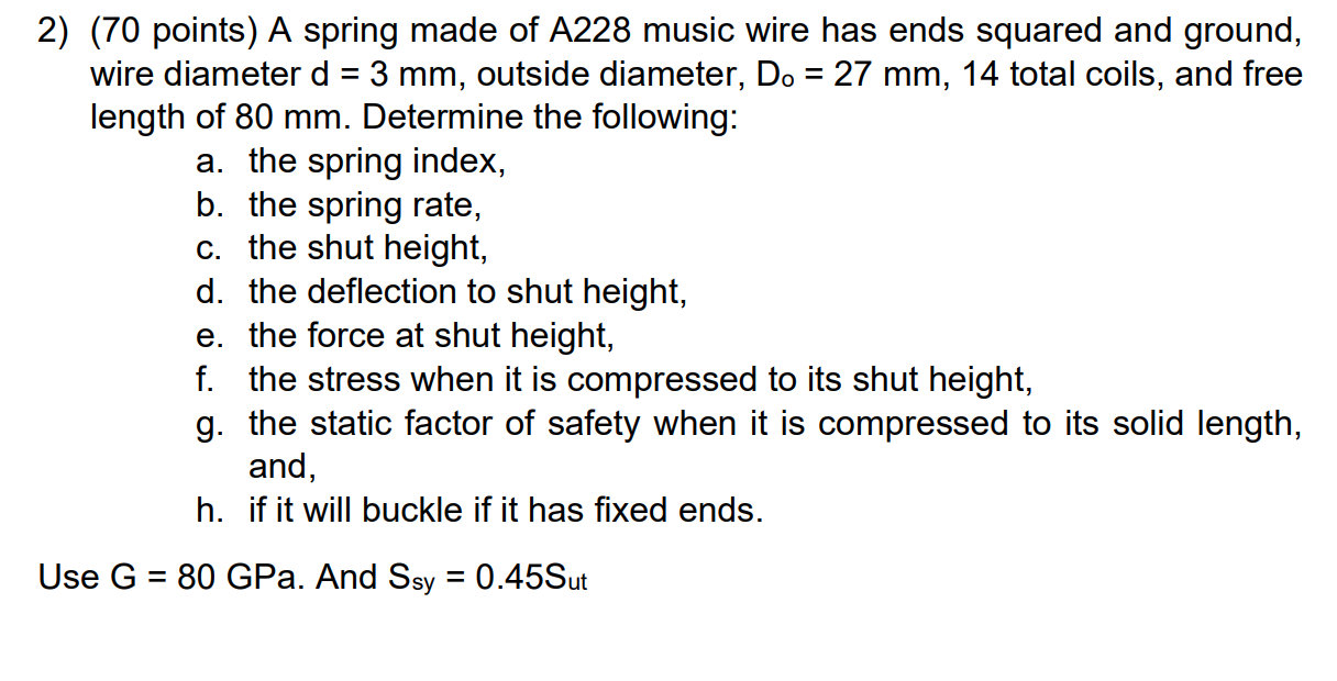 Solved 2) (70 points) A spring made of A228 music wire has | Chegg.com