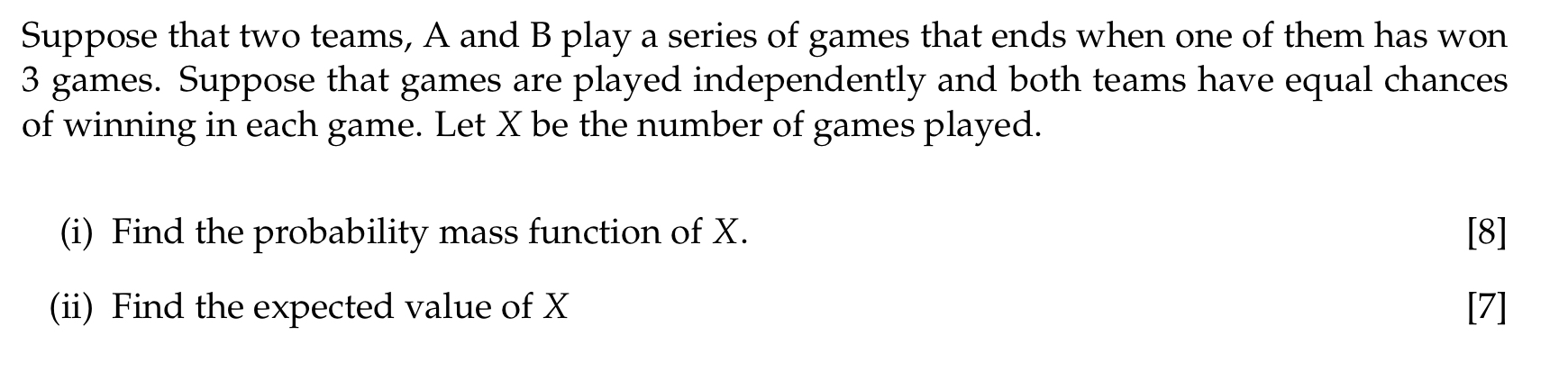 Solved Suppose that two teams, A and B play a series of | Chegg.com