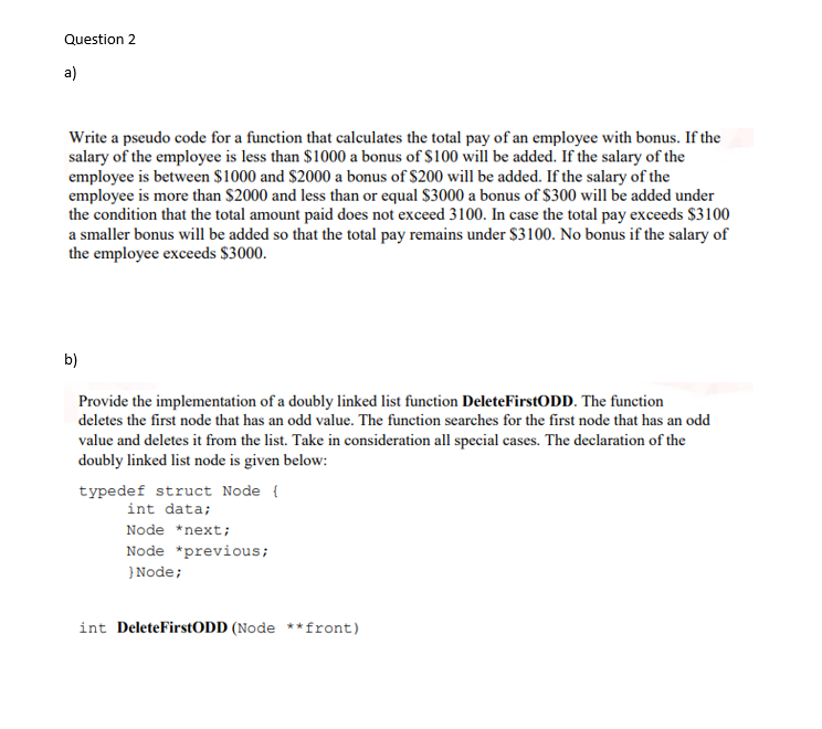Solved Question 2 a) Write a pseudo code for a function that | Chegg.com