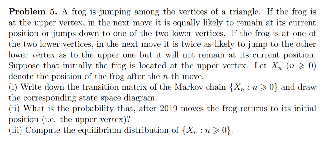Solved Problem 5. A frog is jumping among the vertices of a | Chegg.com