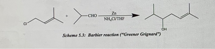 Solved Zn он Scheme 5.3: Barbier reaction 