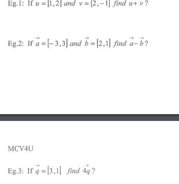 Solved Eg.1: If u = [1,2] and v = 12,-1] find u+v? Eg.2: If | Chegg.com