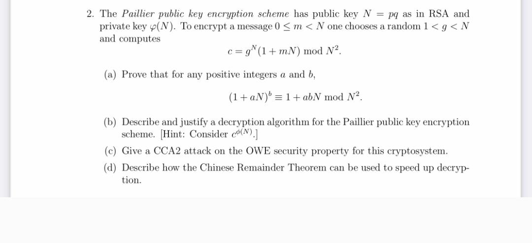 2. The Paillier public key encryption scheme has | Chegg.com