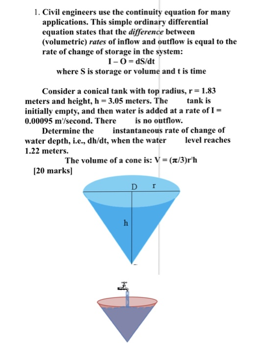 Solved 1. Civil engineers use the continuity equation for