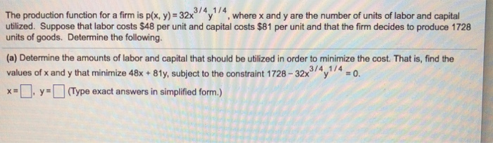 Solved 3/4/4 The production function for a firm is plx, y) | Chegg.com