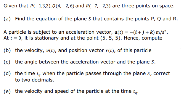 Solved Given That P(-1,3,2), Q(4, -2,6) And R(-7, -2,3) Are | Chegg.com