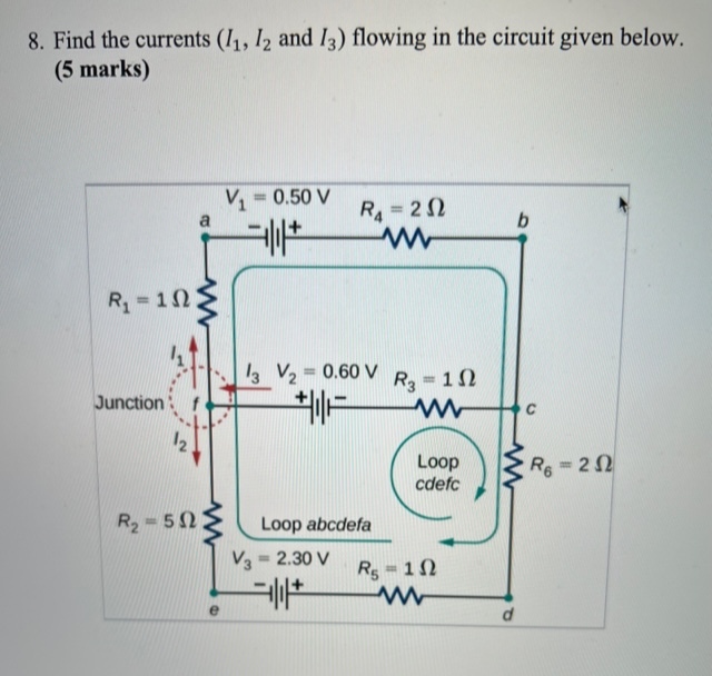 Solved 8. Find The Currents (I1,I2 And I3) Flowing In The | Chegg.com