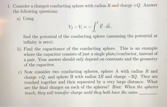 Solved 1. Consider a charged conducting sphere with radius R | Chegg.com