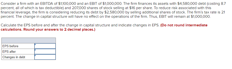 Solved Consider A Firm With An EBITDA Of $1,100,000 And An | Chegg.com