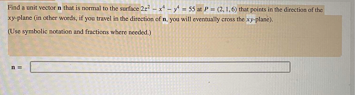 Solved Find a unit vector n that is normal to the surface | Chegg.com