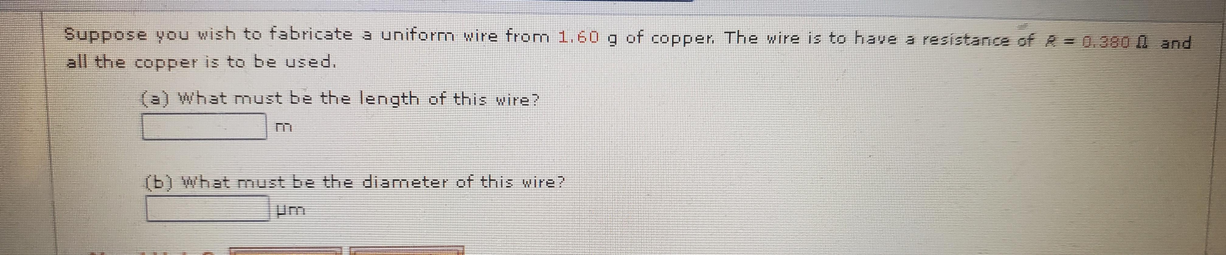 Solved Suppose you wish to fabricate a uniform wire from | Chegg.com