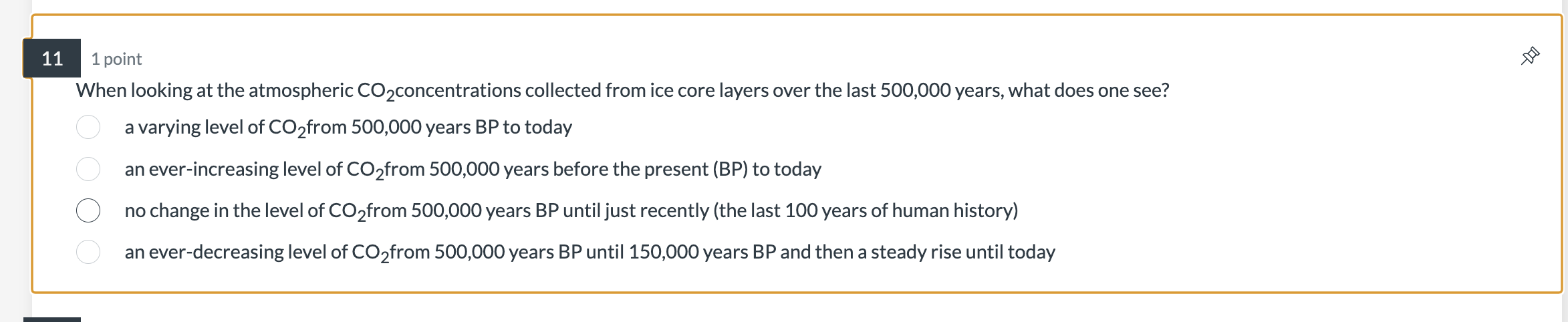 Solved 1 point When looking at the atmospheric CO2 | Chegg.com