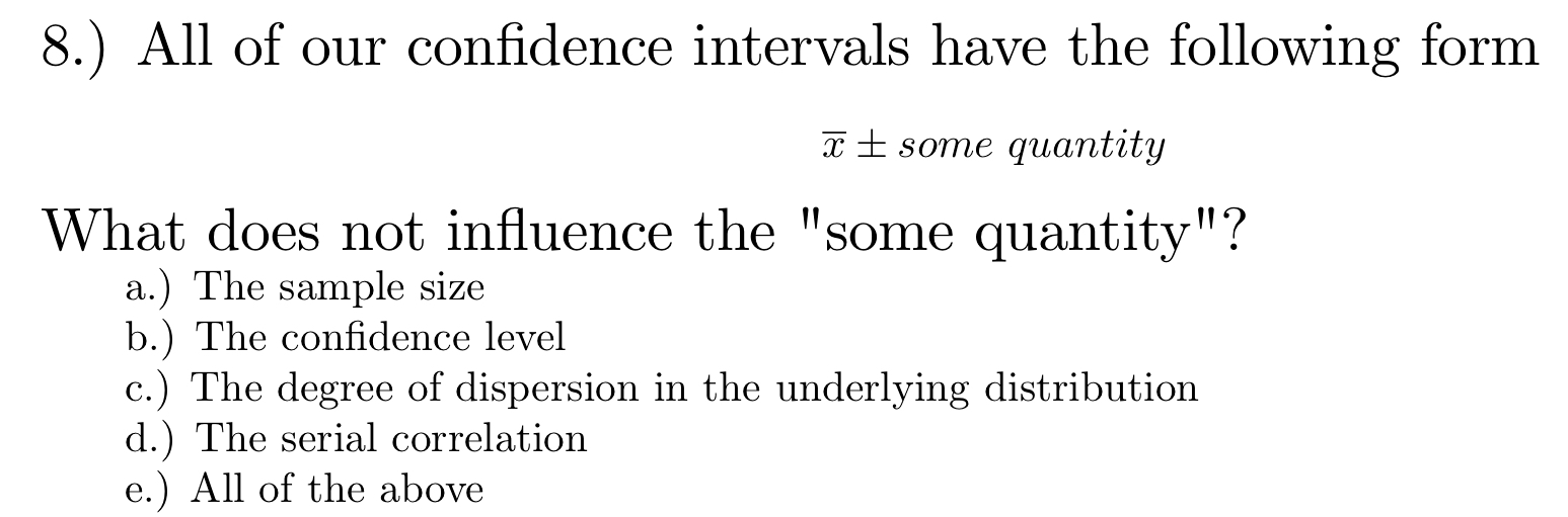 Solved 8.) All of our confidence intervals have the | Chegg.com