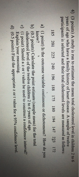 Solved 4) (3 points) A study is run to estimate the mean | Chegg.com