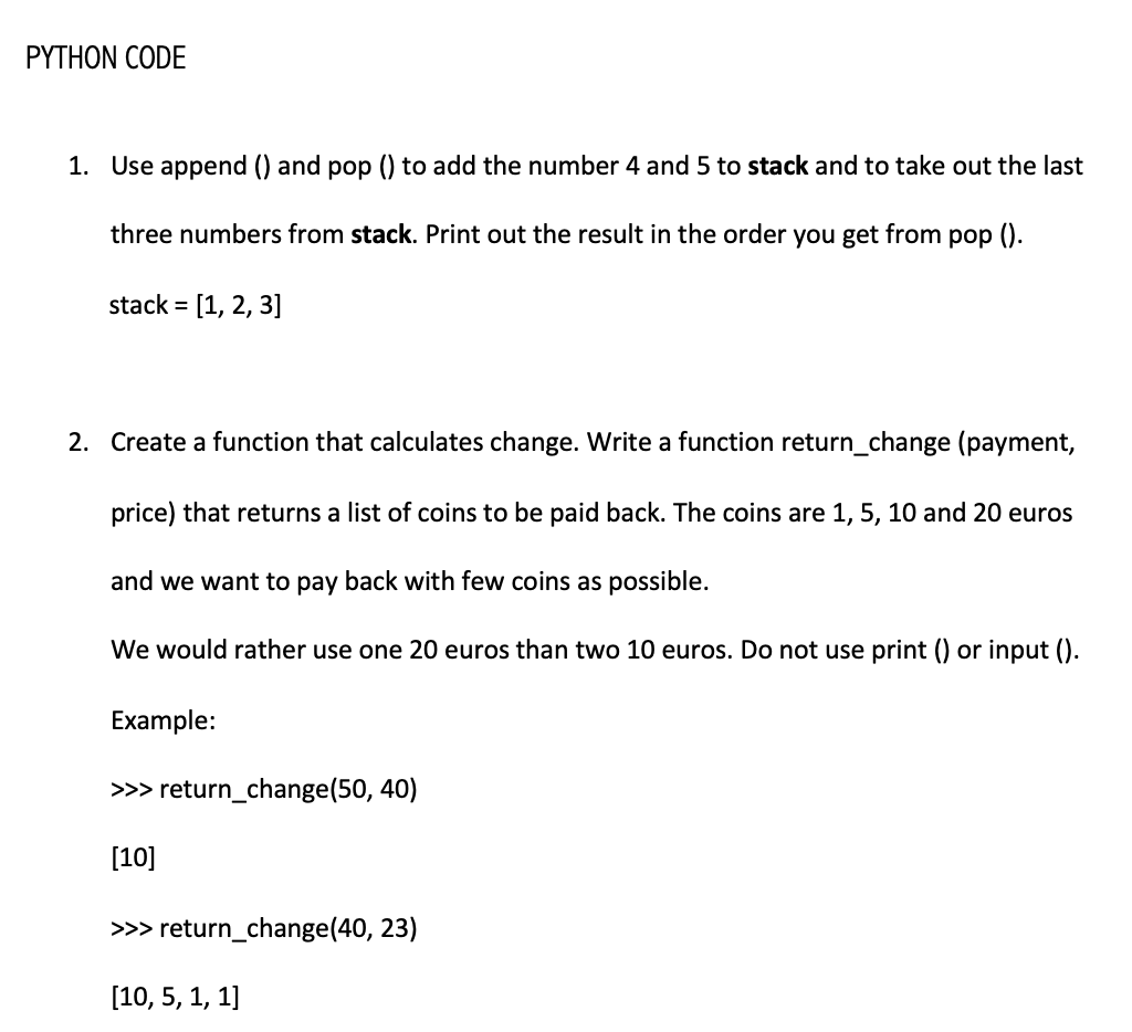 Solved PYTHON CODE 1. Use append () and pop () to add the | Chegg.com