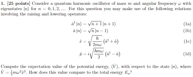 Solved 1. [25 points] Consider a quantum harmonic oscillator | Chegg.com
