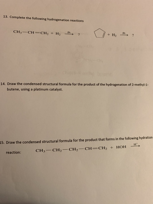 solved-13-complete-the-following-hydrogenation-reactions-chegg