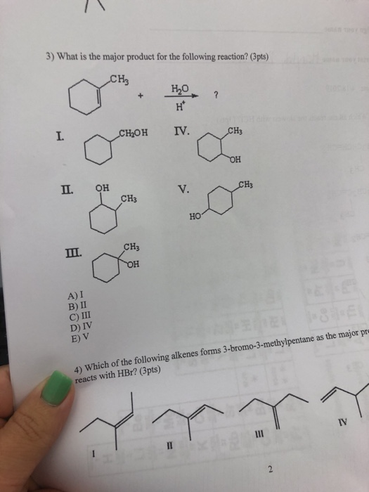 Solved 3) What is the major product for the following | Chegg.com