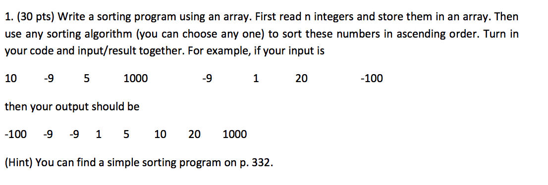 Solved 1. (30 pts) Write a sorting program using an array. | Chegg.com