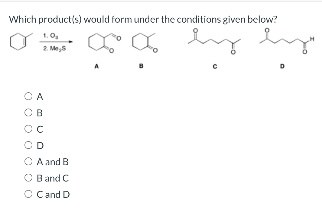 Solved Which Product(s) Would Form Under The Conditions | Chegg.com