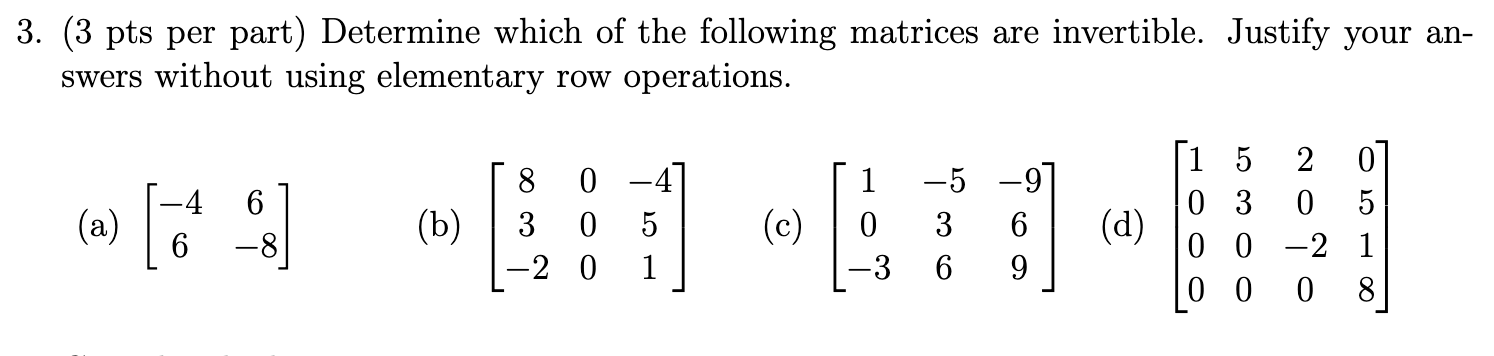 Solved 3. (3 pts per part) Determine which of the following | Chegg.com