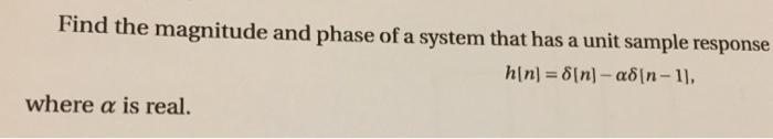 Solved Find the magnitude and phase of a system that has a | Chegg.com
