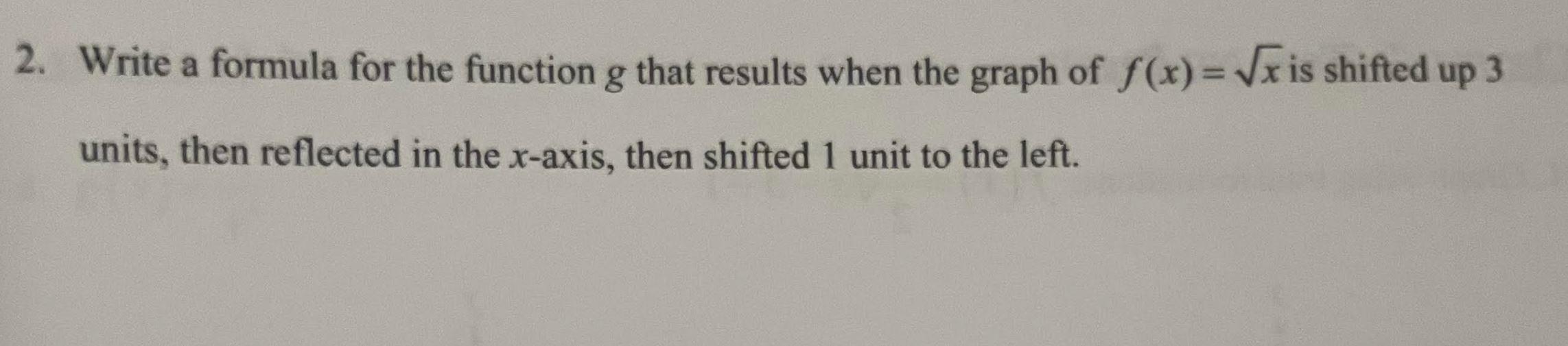 Solved 2. Write a formula for the function g that results | Chegg.com