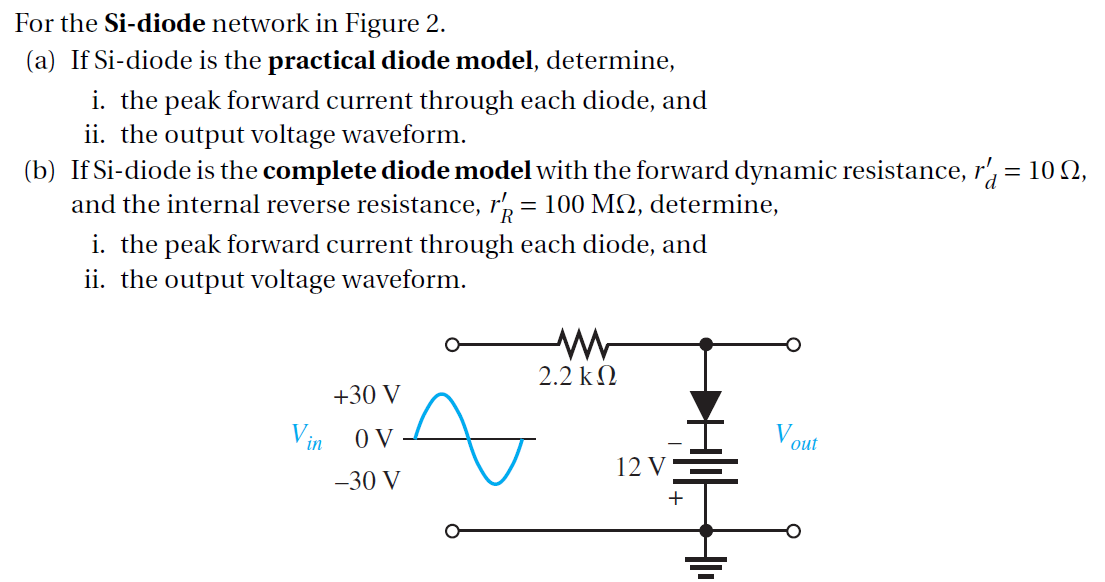 Solved For the Si-diode network in Figure 2. (a) If Si-diode | Chegg.com