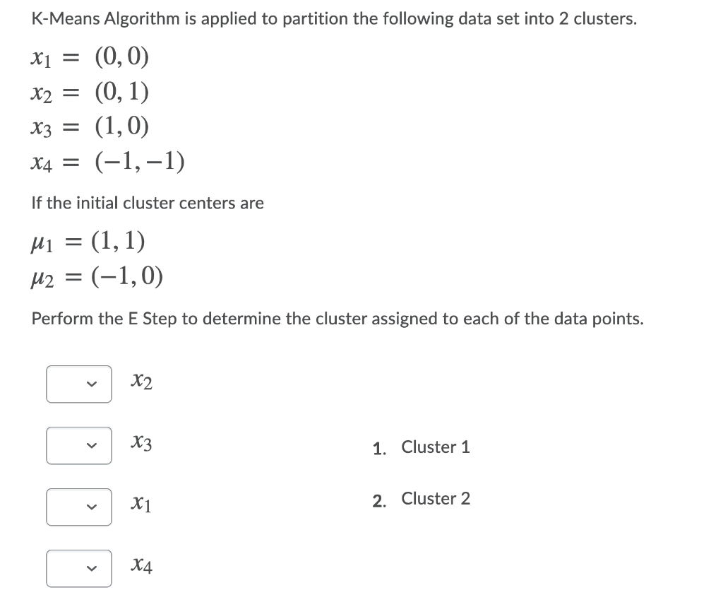 Solved K-Means Algorithm is applied to partition the | Chegg.com