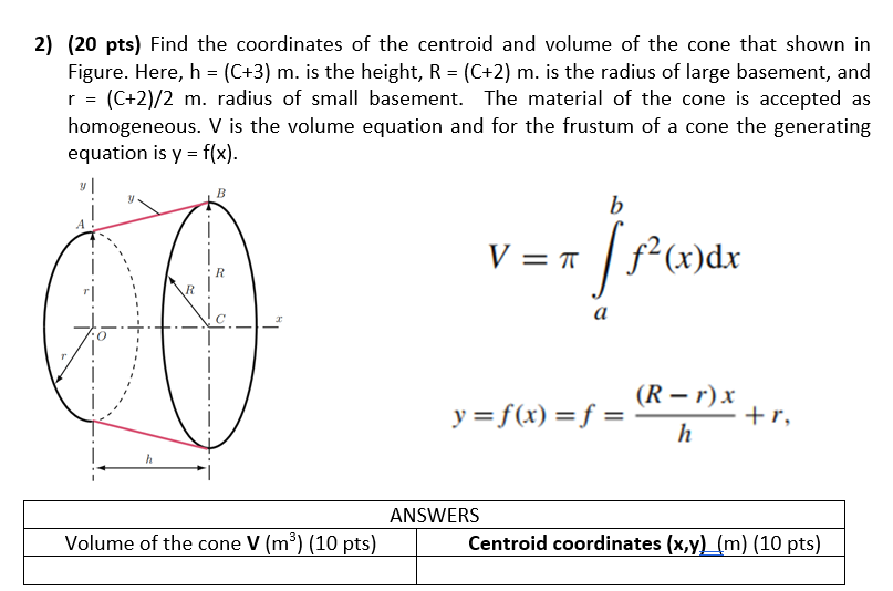 Solved 2) (20 pts) Find the coordinates of the centroid and