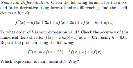 Solved Numerical Differentiation. Given the following | Chegg.com