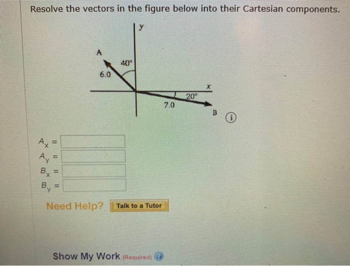 Solved Resolve the vectors in the figure below into their | Chegg.com