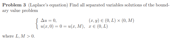 Solved Problem 3 (Laplace's equation) Find all separated | Chegg.com