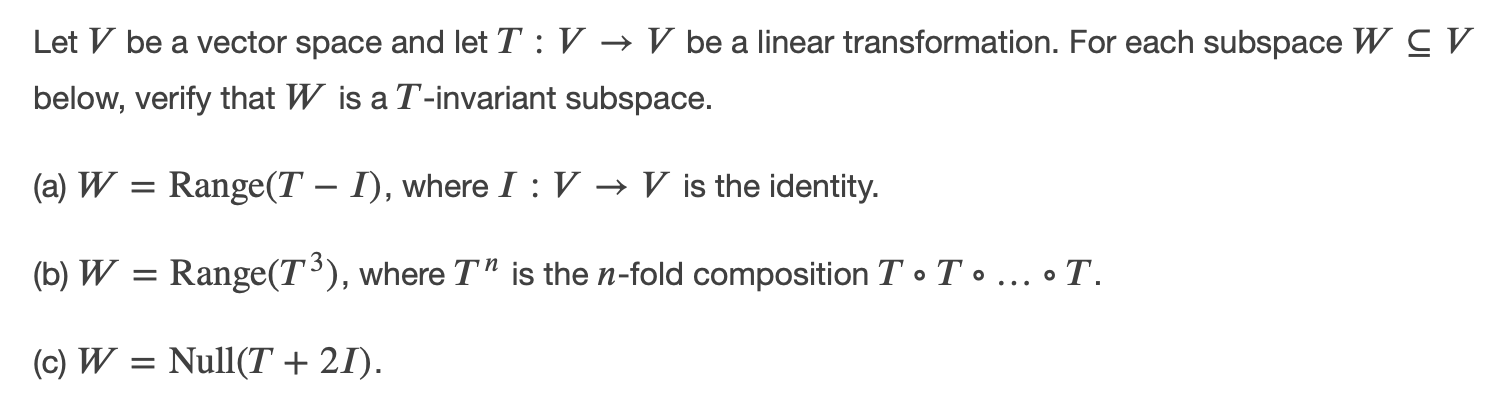 Solved Let V be a vector space and let T:V → V be a linear | Chegg.com
