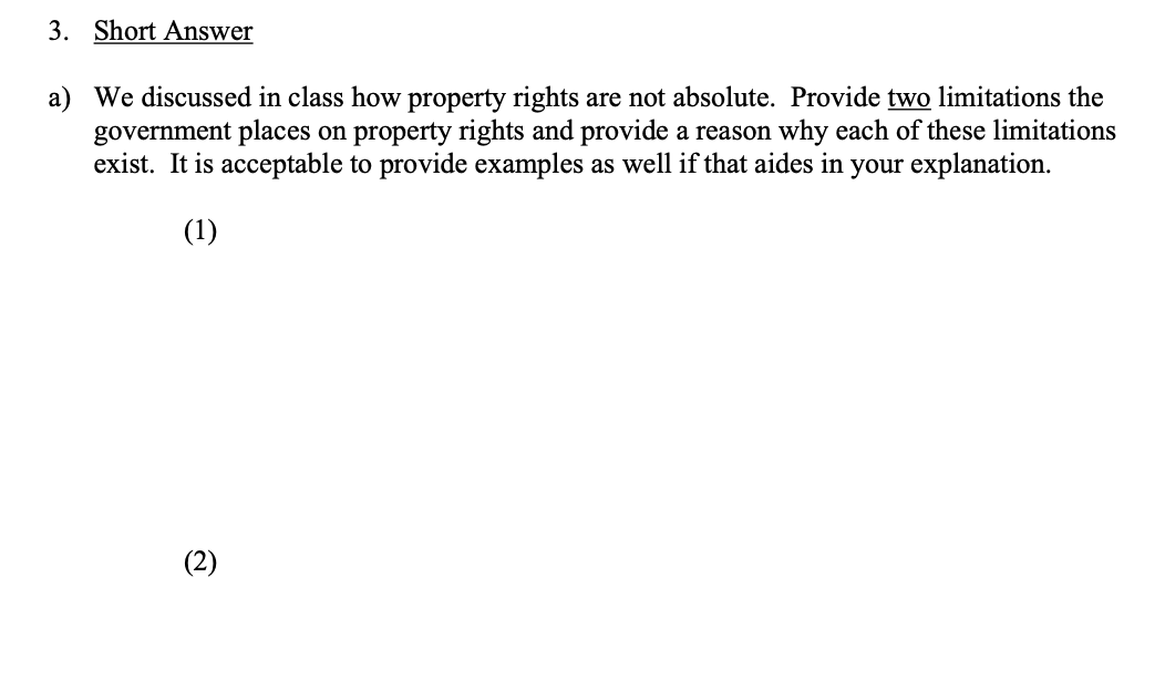 Solved a) We discussed in class how property rights are not | Chegg.com