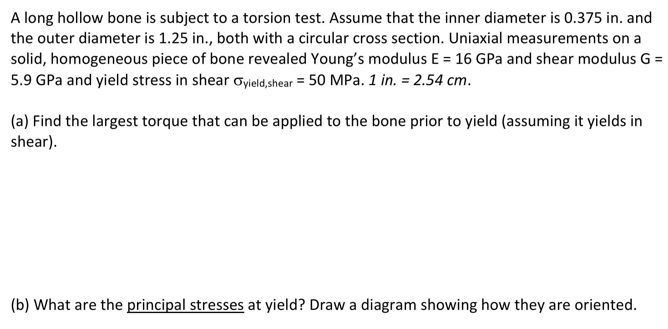 Solved ÷A long hollow bone is subject to a torsion test.