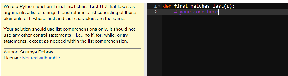 Solved Write a Python function f i rst_mat ches_l ast (L) | Chegg.com