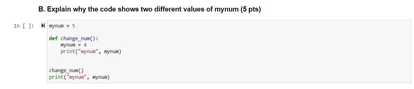 Solved B. Explain why the code shows two different values of | Chegg.com