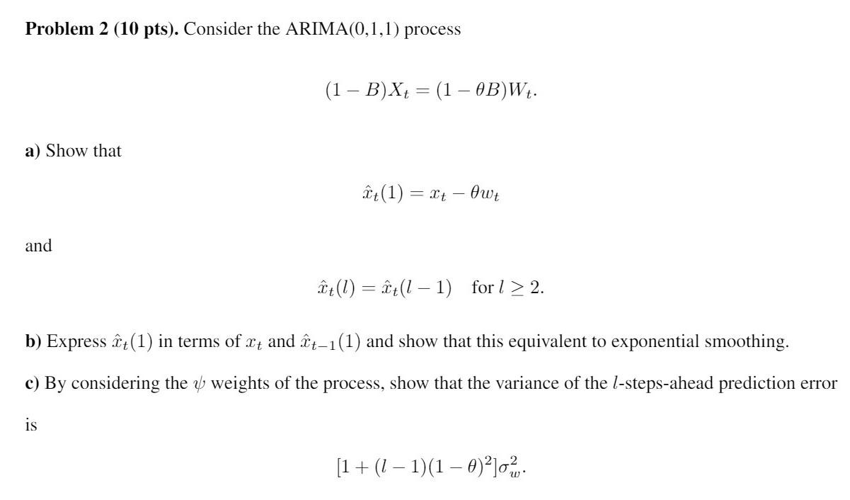 Problem 2 10 Pts Consider The Arima 0 1 1 Proc Chegg Com