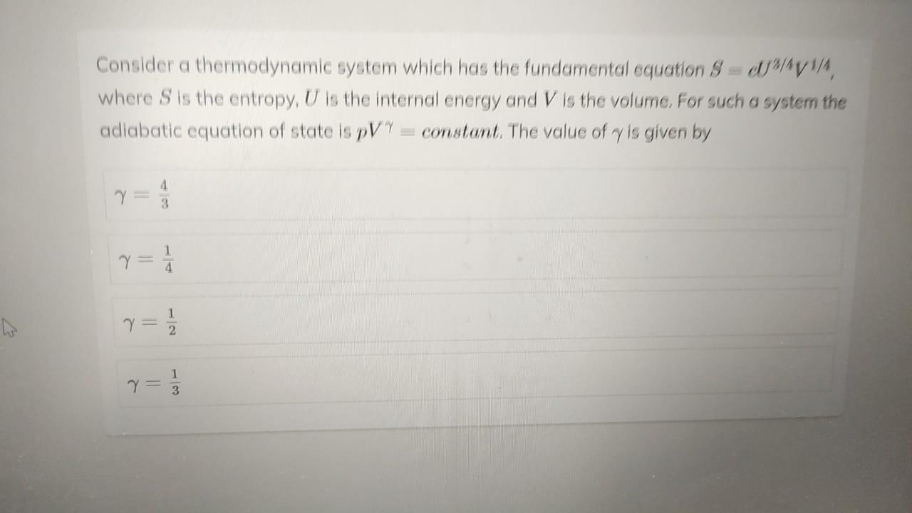 Solved Consider a thermodynamic system which has the | Chegg.com
