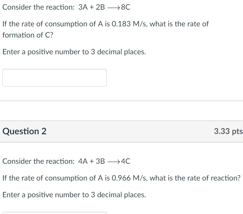 Solved Consider the reaction: 3A + 2B + 8C If the rate of | Chegg.com