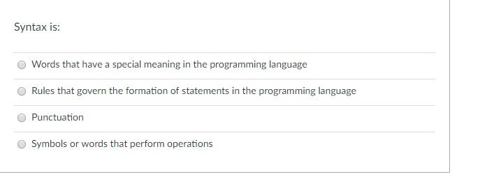 Solved Syntax is: Words that have a special meaning in the | Chegg.com