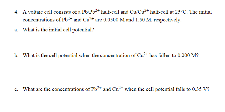 Solved 4 A Voltaic Cell Consists Of A Pb Pb2 Half Cell And