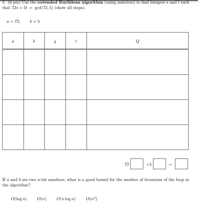 Answered: 5 (6 pts) Use the extended Euclidean algorithm (u