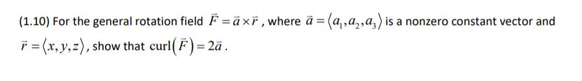 Gernal Rotation Vector Field Solved (1.10) For the general rotation field F =āxi, where a | Chegg.com